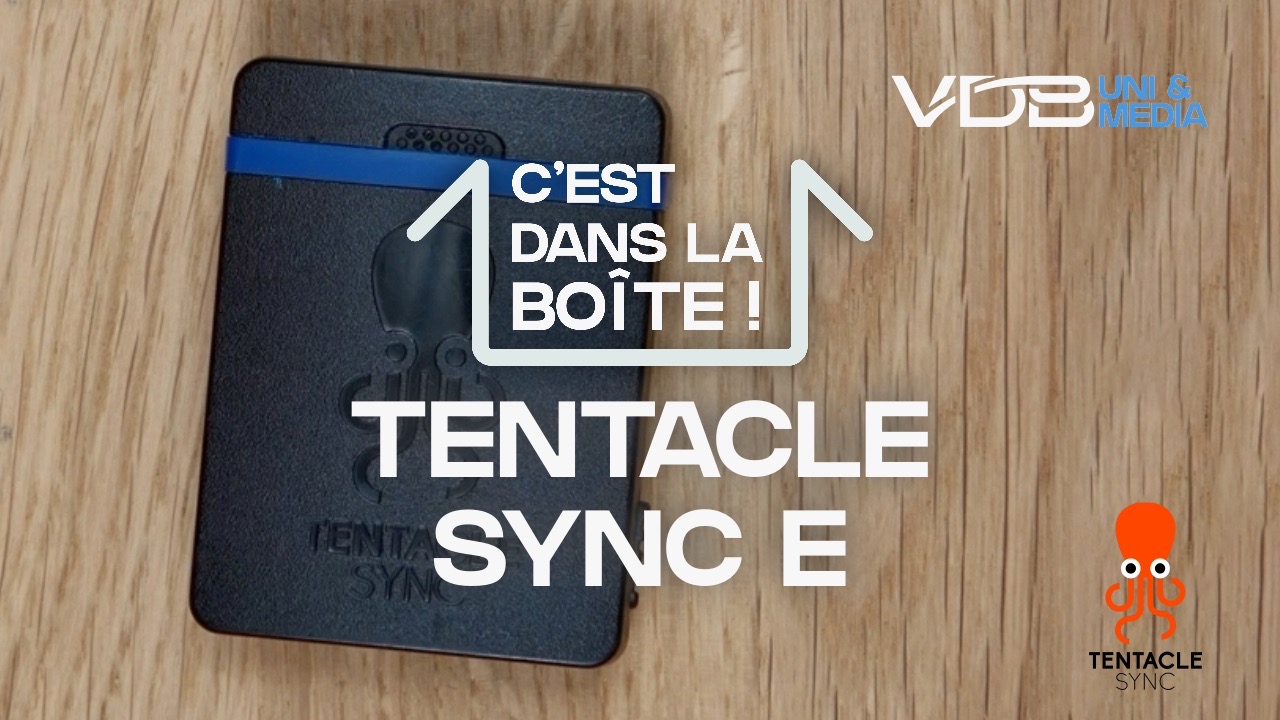 Tentacle Sync E – C’est dans la boite !