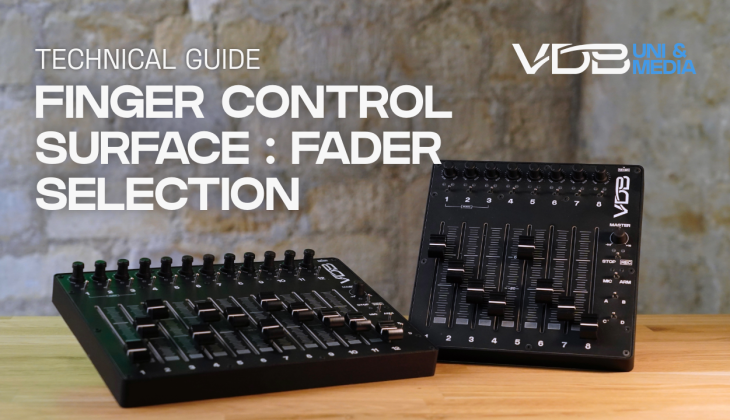 VDB FINGER CONTROL SURFACE CLOSE-UP : FADER SELECTION